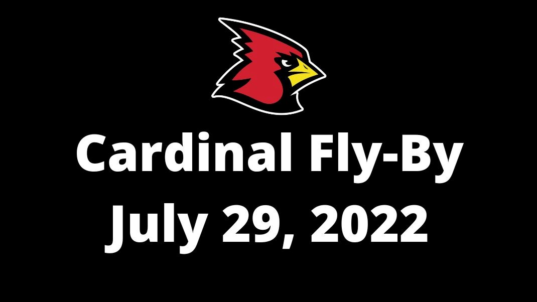 cardinal fly-by july 29, 2022